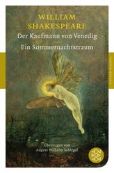 Der Kaufmann von Venedig. Ein Sommernachtstraum