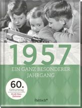 1957, Ein ganz besonderer Jahrgang