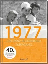 1977, Ein ganz besonderer Jahrgang