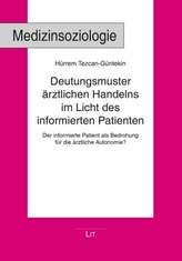 Deutungsmuster ärztlichen Handelns im Licht des informierten Patienten