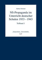 NS-Propaganda im Unterricht deutscher Schulen 1933-1943. Die nationalsozialistische Schülerzeitschrift 'Hilf mit!' als Unterrich