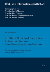 Rechtliche Herausforderungen beim Auf- und Ausbau von Next-Generation-Access-Networks