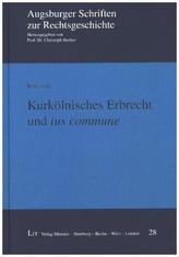 Kurkölnisches Erbrecht und ius commune