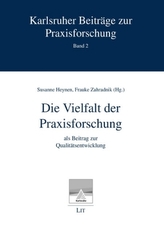 Die Vielfalt der Praxisforschung