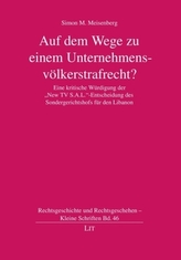 Auf dem Wege zu einem Unternehmensvölkerstrafrecht?