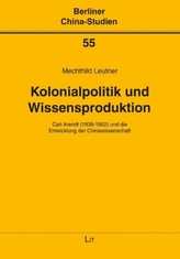 Kolonialpolitik und Wissensproduktion