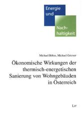 Ökonomische Wirkungen der thermischen Sanierung von Wohngebäuden in Österreich