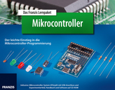 Das Franzis Lernpaket Mikrocontroller, m. CD-ROM