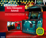 Die Franzis Abenteuer-Box Retro-Videogame-Automat (Experimentierkasten)