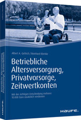 Betriebliche Altersvorsorge - Privatvorsorge - Zeitwertkonten