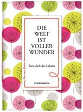 Die Welt ist voller Wunder
