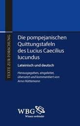 Die pompejanischen Quittungstafeln des Lucius Caecilius Iucundus