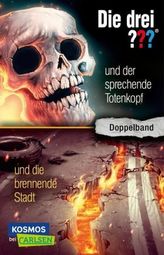 Die drei ??? und der sprechende Totenkopf. Die drei ??? und die brennende Stadt