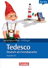 lex:tra Sprachkurs Plus Anfänger Tedesco, Deutsch als Fremdsprache, Lehrbuch in Deutsch, Begleitbuch in Italienisch, 2 Audio-CDs