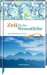 Zeit für das Wesentliche