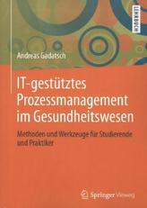 IT-gestütztes Prozessmanagement im Gesundheitswesen