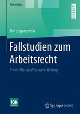 Fallstudien zum Arbeitsrecht
