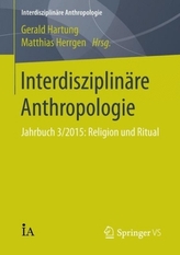 Interdisziplinäre Anthropologie. Jahrbuch.3/2015