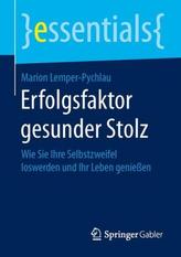 Erfolgsfaktor gesunder Stolz