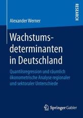 Wachstumsdeterminanten in Deutschland