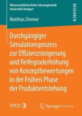 Durchgängiger Simulationsprozess zur Effizienzsteigerung und Reifegraderhöhung von Konzeptbewertungen in der Frühen Phase der Pr