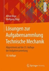 Lösungen zur Aufgabensammlung Technische Mechanik