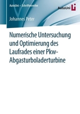 Numerische Untersuchung und Optimierung des Laufrades einer Pkw-Abgasturboladerturbine