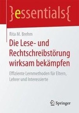 Die Lese- und Rechtschreibstörung wirksam bekämpfen