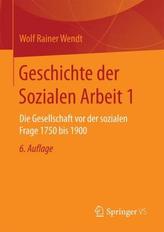 Geschichte der Sozialen Arbeit. Bd.1