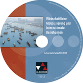 Wirtschaftliche Globalisierung und internationale Beziehungen, Lehrermaterial, CD-ROM