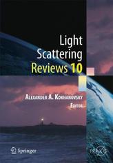 Light Scattering Reviews. Vol.10