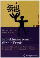Projektmanagement für die Praxis