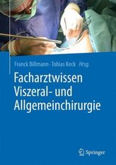 Facharztwissen Viszeral- und Allgemeinchirurgie