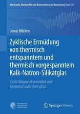 Zyklische Ermüdung von thermisch entspanntem und thermisch vorgespanntem Kalk-Natron-Silikatglas