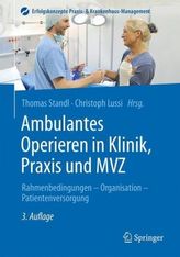 Ambulantes Operieren in Klinik, Praxis und MVZ