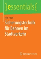 Sicherungstechnik für Bahnen im Stadtverkehr