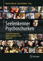 Seelenkenner, Psychoschurken - Psychotherapeuten und Psychiater in Film und Serie