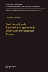 Die internationale Strafverfolgungsstrategie gegenüber somalischen Piraten