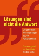 Lösungen sind nicht die Antwort