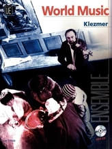 World Music Klezmer mit Audio-CD, für Ensemble in variabler Besetzung (2 Melodieinstrumente (C,B,Es), Klavier, Akkordeon, Bass (