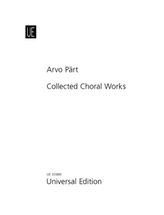 Collected Choral Works, für Chor SATB auch mit Instrumenten / Orchester