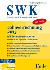 Lohnverrechnung 2013 mit Lohnsteuertabellen, m. CD-ROM (f. Österreich)