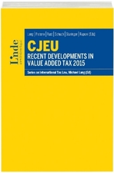 CJEU - Recent Developments in Value Added Tax 2015