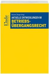 Aktuelle Entwicklungen im Betriebsübergangsrecht (f. Österreich)