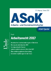 ASoK-Spezial Arbeitsrecht 2017 (f. Österreich)