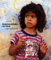 Beduinenkinder im Sinai. Leben und Kreativität