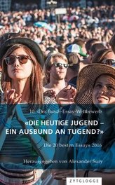 10. 'Der Bund'-Essaywettbewerb: 'Die heutige Jugend - ein Ausbund an Tugend?'