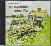 Dat Gasthuus anne Elw, 2 Audio-CDs