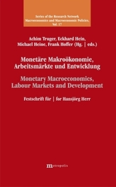 Monetäre Makroökonomie, Arbeitsmärkte und Entwicklung / Monetary Macroeconomics, Labour Markets and Development