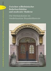 Zwischen wilhelminischer Bedarfsarchitektur und moderater Moderne